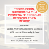 Seminario CIERN: "Corrupción, burocracia y la promesa de energías renovables en México"